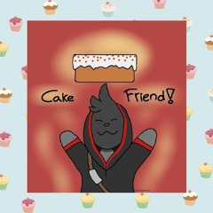 Faster - Cake Friends