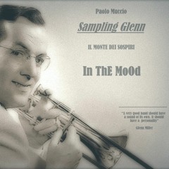 Paolo Muccio - In The Mood (Sampling Glenn Miller)