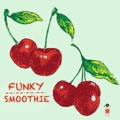 Funky Smoothie
