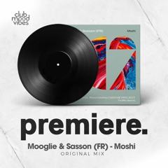 PREMIERE: Mooglie & Sasson (FR) - Moshi (Original Mix) [BC2 Records]