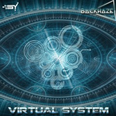 BackHaze - Virtual System (Original Mix)OUT NOW on SY Records