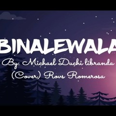 Binalewala - Michael Libranda (Studio Version) clean