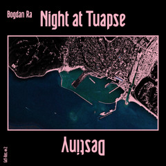 Gd'I-Rec #2 – Bogdan Ra: «Night at Tuapse»