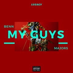 Benn Majors- My Guys