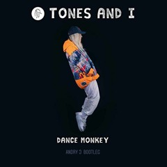 Tones And I - Dance Monkey (Andry J Bootleg Remix)