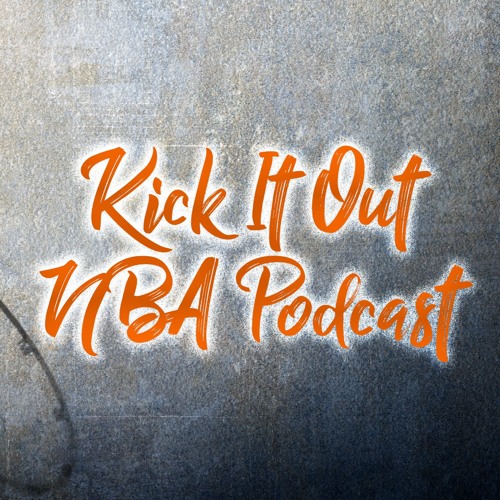 Kick It Out Basketball Podcast - 2019 East Standings Predictions