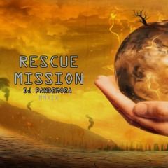 Dj Pandemora - Rescue Mission