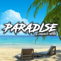 D - PROJECT PARADISE REMIX SAMPLE