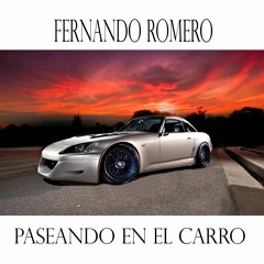 Paseando en el carro - Fernando Romero