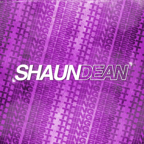 Shaun Dean - Best Thing