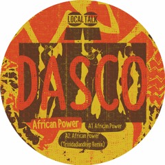 DASCO - African Power (Trinidadiandeep Remix) (12'', LT102, Side A2) 2019