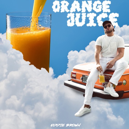 Orange Juice - Eddie Brown