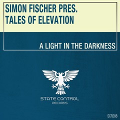 Simon Fischer Pres Tales Of Elevation - A Light In The Darkness (Nonlinear Endorphine RMX) *Out Now*