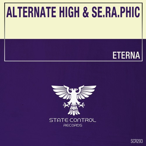 Alternate High & Se.Ra.Phic - Eterna *Out Now*