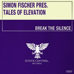 Simon Fischer Pres. Tales Of Elevation - Break The Silence *Out 25.10.2019*