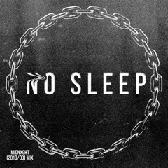 NO SLEEP(2019/09) MIX