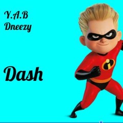 YAB Dneezy - Dash
