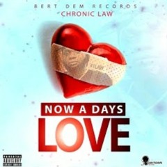 chronic_law (now a days love)