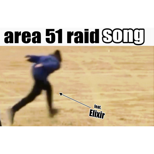 Area 51 Raid Song (feat. Elixir)day by dave
