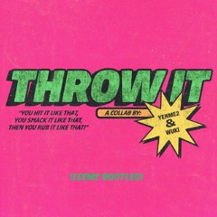 YehMe2 & Wuki - Throw It (Leemz Jersey Club Bootleg)