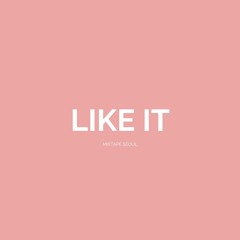 Like It (Prod. Noden)