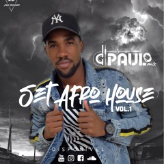 Set Afro House Vol.1 By Dj Paulo Mix (2021)