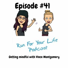 Getting Mindful with Vince Montgomery
