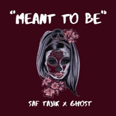 Lil Ghost- Meant To Be feat. Saf Tajik(Prod. Saf Tajik)