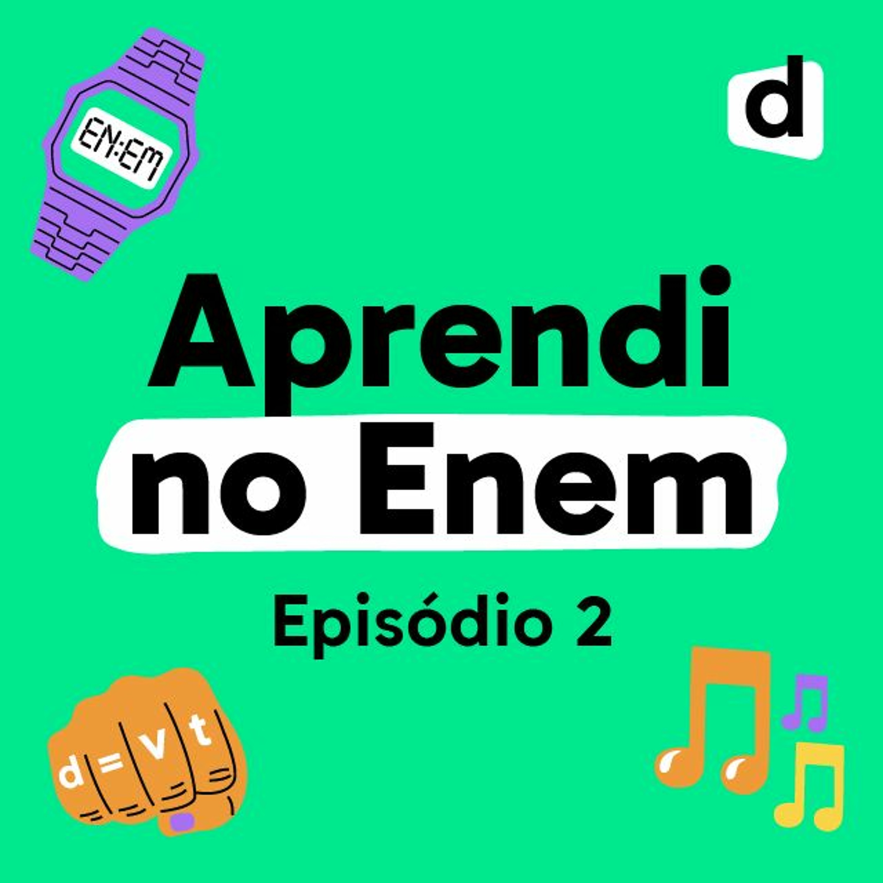 Episódio 2: Aprovados no Enem | Como é fazer a prova do Enem na prática: estratégias e imprevistos