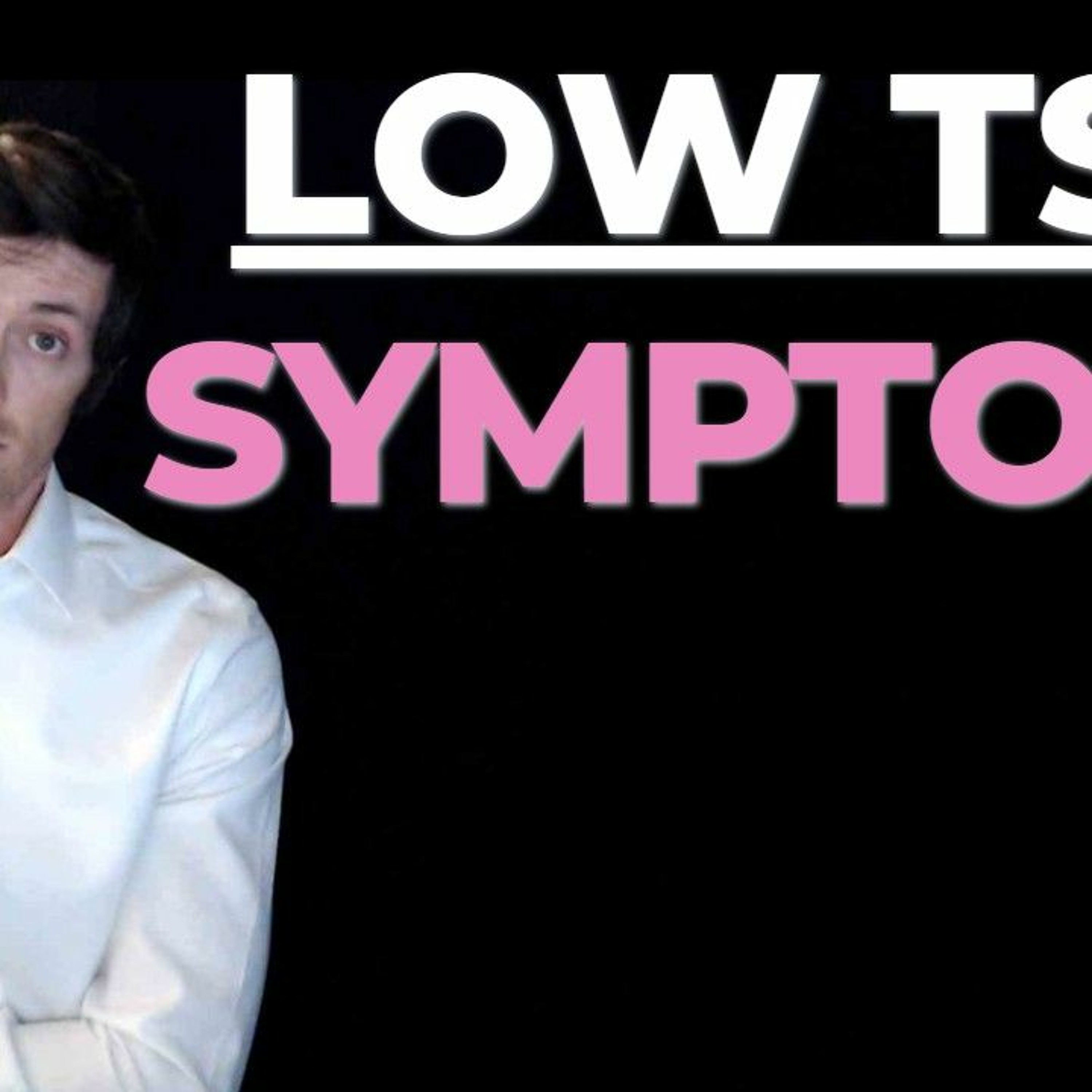 Low TSH symptoms (for people on and off thyroid medication)