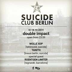 Roentgen Limiter @ Berlin Suicide Club - Double Impact 18.10.2019 (135 BPM) + TRACKLIST
