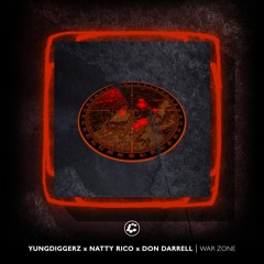 YungDiggerz, Natty Rico & Don Darrell - War Zone