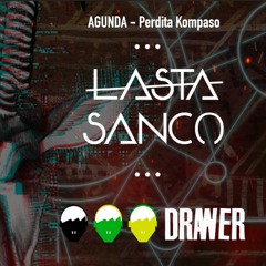 AGUNDA - LASTA SANCO (DRAWER Remix)