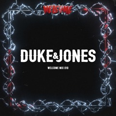 Welcome Mix Volume 010 - Duke & Jones