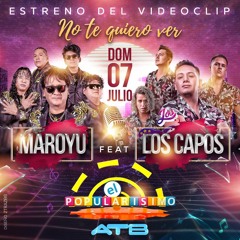 No te quiero ver MOROYU Feat  LOS CAPOS