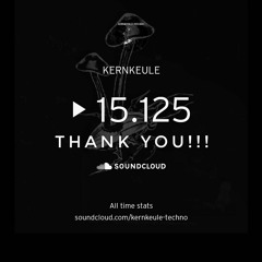 THX for 15.000 Plays!!! ♥ (1st KERNKEULE Set)