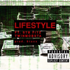 Lifestyle Ft. STB Fitz & MOB Buck (prod. by Staxx)
