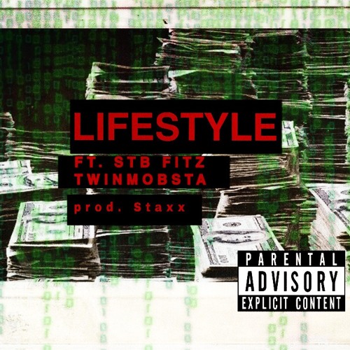 Lifestyle Ft. STB Fitz & MOB Buck (prod. by Staxx)