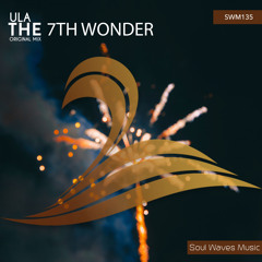 SWM135 : Ula - The 7th Wonder (Original Mix)