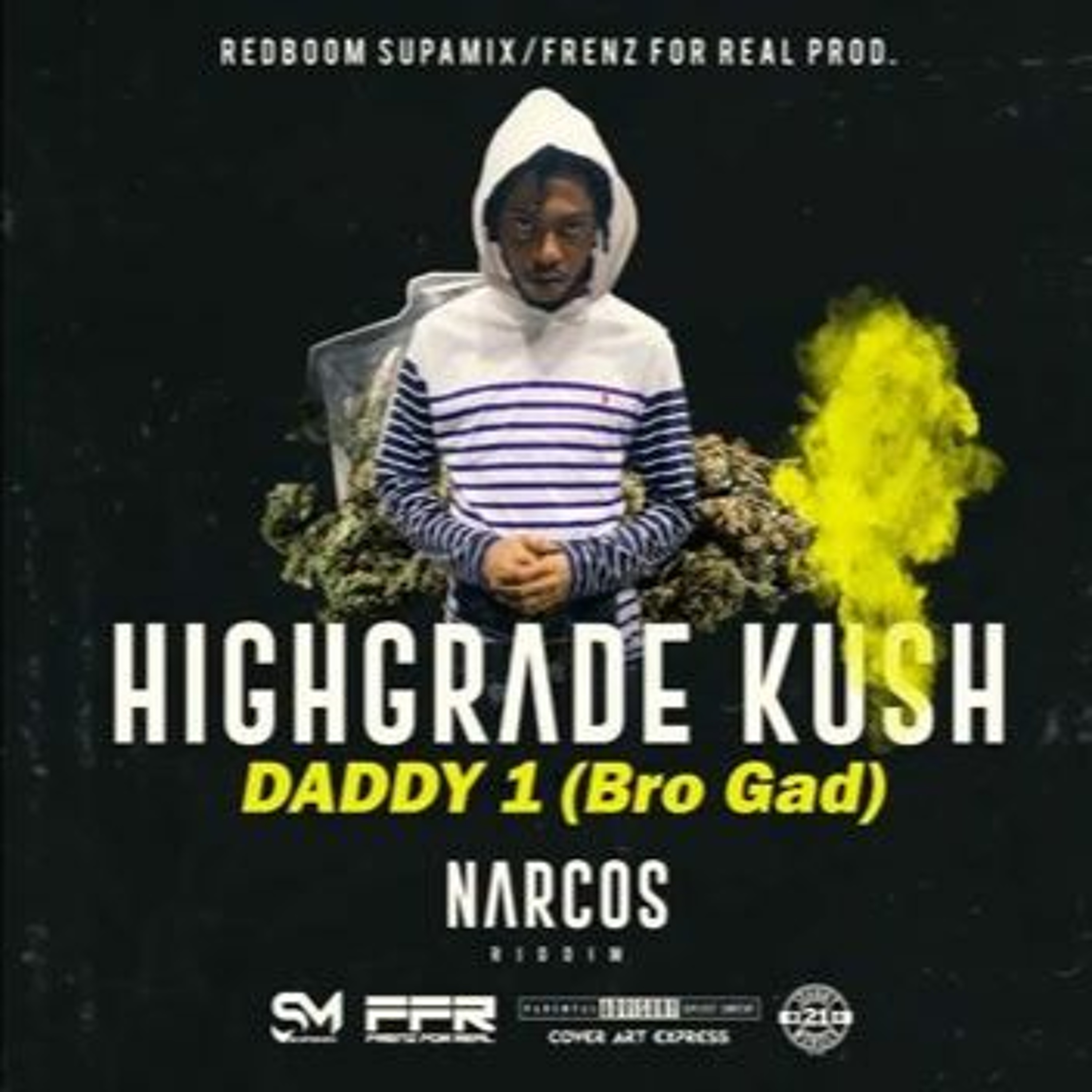 Daddy 1 (Bro Gad) - High Grade Kush (Official Audio) episode artwork