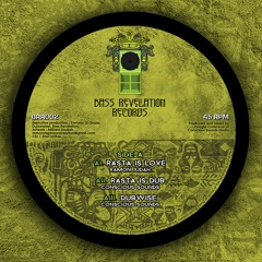 BRR002 A/ AI  RASTA IS LOVE - RAMON JUDAH / AII RASTA IS DUB  / AIII DUBWISE -  CONSCIOUS SOUNDS