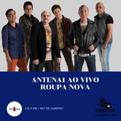 Stream ROUPA NOVA ANTENA 1 AO VIVO by Antena 1 FM RJ Listen online for free on SoundCloud