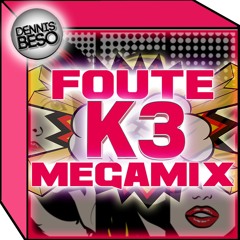Ultieme Foute K3 MegaMix (Dennis Beso Mega FUN Mix) (FREE DOWNLOAD)