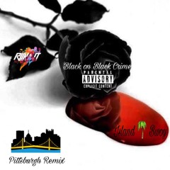 Black on Black Crime (MOMM REMIX)