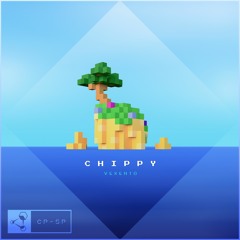 Vexento - Chippy | CyberPixl Release