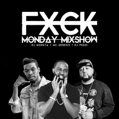 FXCK MONDAY MIXSHOW - EPISODE 01