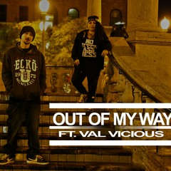 Out of my Way ft. Val Vicious