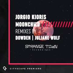 Premiere | Jorgio Kioris - Moonchild (Dowden Remix) [Strange Town Recordings]