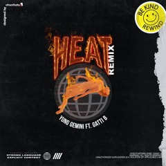 HEAT (Remix) [feat. Gatti B]