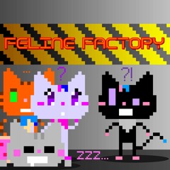 Feline Factory